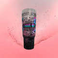 Caution I Have No Fliter-40oz acrylic w/handle